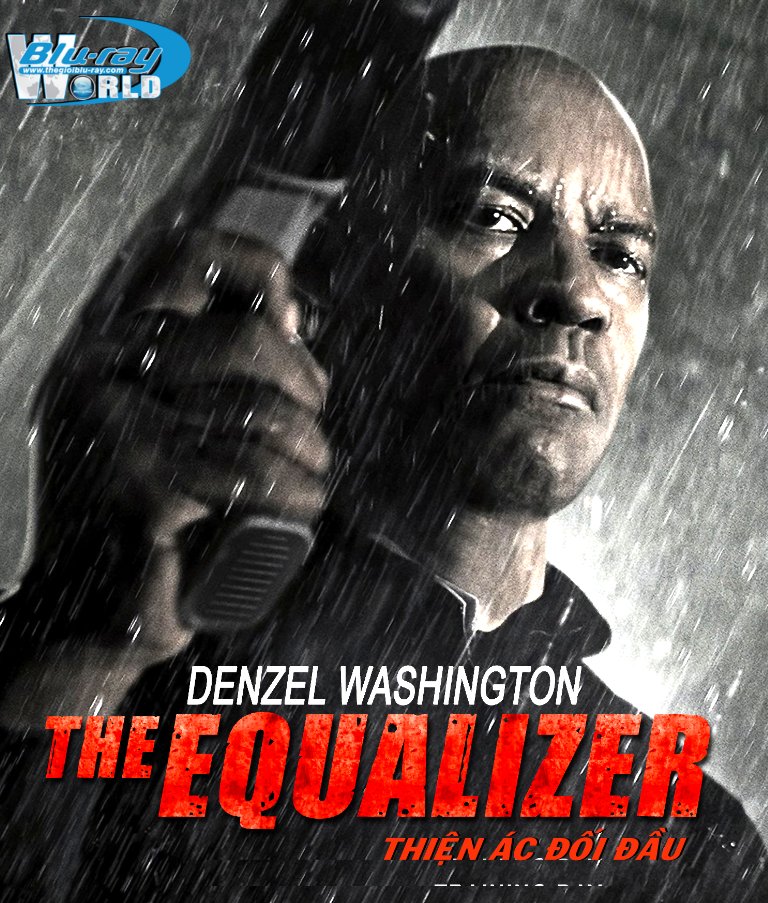 B1996. The Equalizer 2014 (no cinavia) - THIỆN ÁC ĐỐI ĐẦU 2D 25G  (DTS-HD MA 7.1) nocinavia